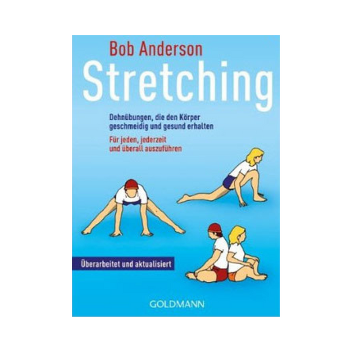 Fachbuch „Stretching“ von Bob Anderson – Ihr Leitfaden für mehr Flexibilität